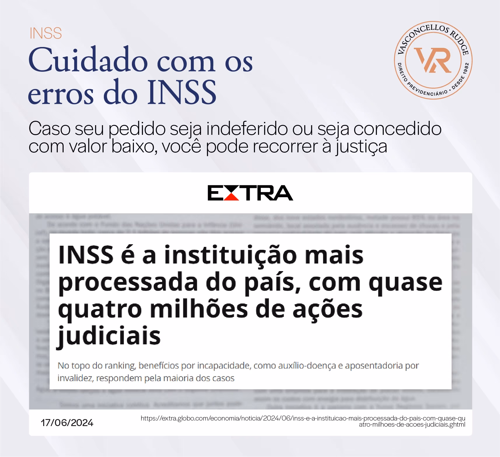 Inss - Cuidado com os erros do INSS. Caso seu pedido seja indeferido ou seja concedido com valor baixo, você pode recorrer à justiça. Notícia extra: INSS é a instituição mais processada do país, com quase quatro milhões de ações judiciais