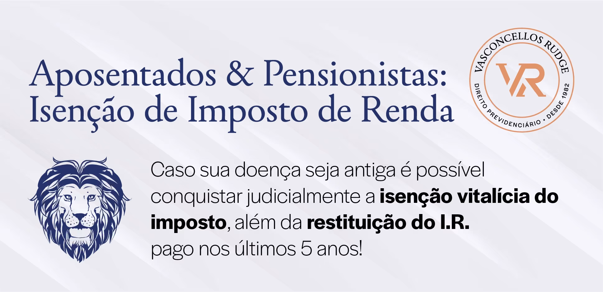 Aposentados e pensionistas: Isenção do imposto de renda. Caso sua doença seja antiga é possível conquistar judicialmente a isenção vitalícia do imposto, além da restituição do I.R pago nos últimos 5 anos!