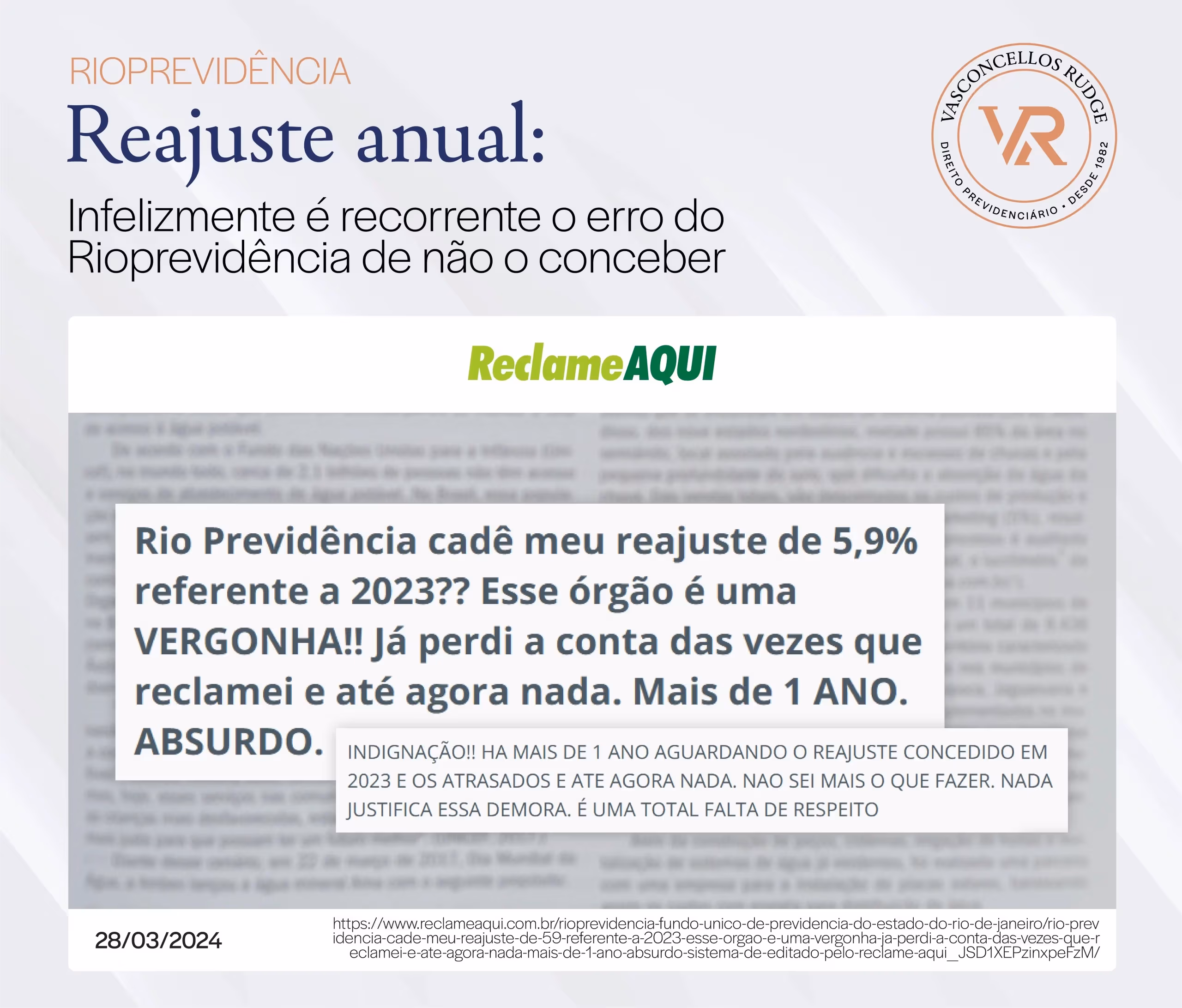 RioPrevidência - Reajuste anual: infelizmente é recorrente o erro do Rioprevidência de não o conceber. reclamação no ReclameAqui: RioPrevidência cadê meu reajuste de 5,9% referente a 2023? Esse órgão é uma vergonha! já perdi a conta das vezes que reclamei e até agora nada. Mais de 1 ano. Absurdo